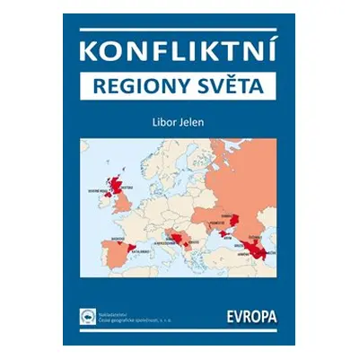 Konfliktní regiony světa – Evropa - Libor Jelen