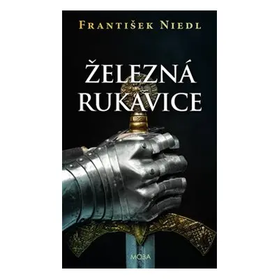 Železná rukavice - František Niedl