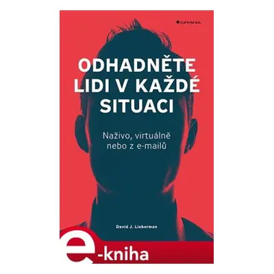 Odhadněte lidi v každé situaci - David J. Lieberman