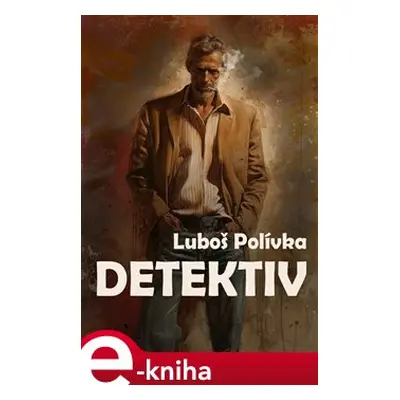 Detektiv - Luboš Polívka