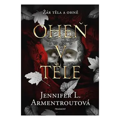 Oheň v těle - Jennifer L. Armentroutová