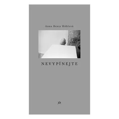 Nevypínejte - Anna Beata Háblová