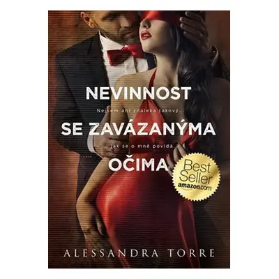 Nevinnost se zavázanýma očima - Alessandra Torre