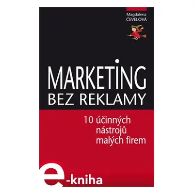 Marketing bez reklamy - Magdalena Čevelová