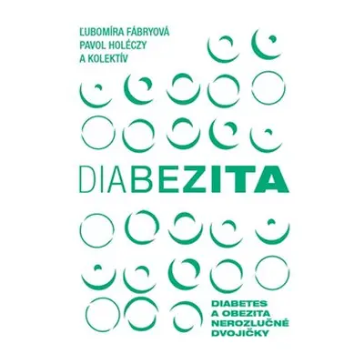 Diabezita - Ľubomíra Fábryová, Pavol Holéczy