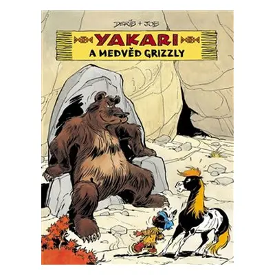 Yakari a medvěd grizzly - Derib