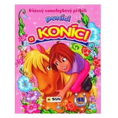 Růžový samolepkový příběh - Poníci a koníci