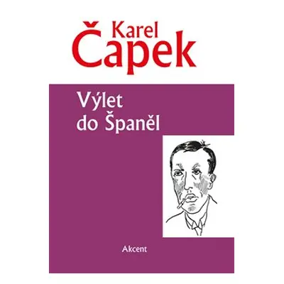 Výlet do Španěl - Karel Čapek