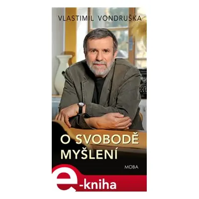 O svobodě myšlení - Vlastimil Vondruška