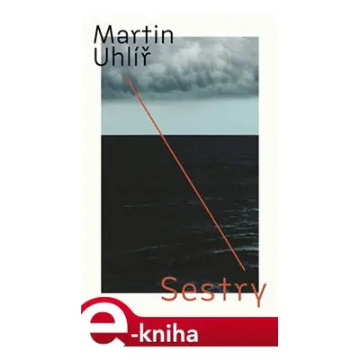 Sestry - Martin Uhlíř