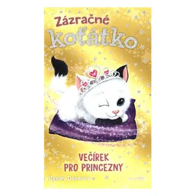 Zázračné koťátko - Večírek pro princezny - Hayley Dazeová