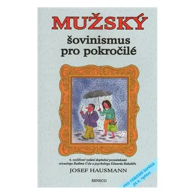 Mužský šovinismus pro pokročilé - Josef Hausmann