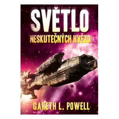 Světlo neskutečných hvězd - Gareth L. Powel