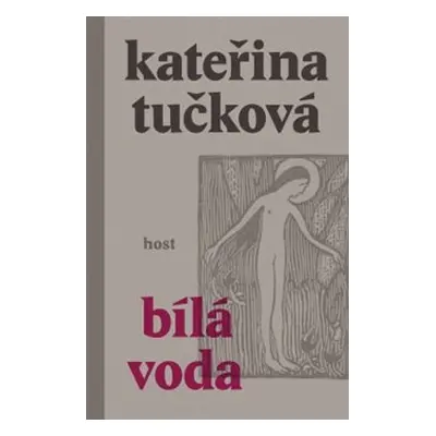 Bílá Voda - Kateřina Tučková