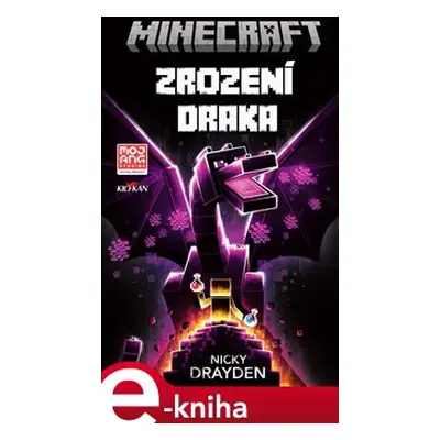 Minecraft - Zrození draka - Nicky Drayden