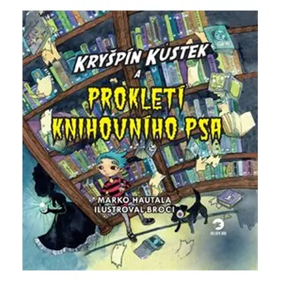 Kryšpín Kůstek a prokletí knihovního psa - Marko Hautala