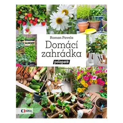 Domácí zahrádka - Polopatě - Roman Pavela