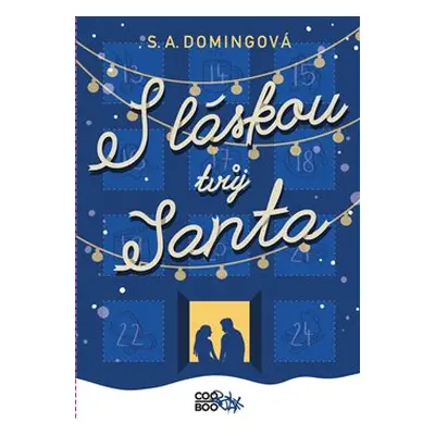 S láskou tvůj Santa - S. A. Domingová