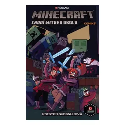 Minecraft komiks: Chodí wither okolo 1 - Kristen Gudsnuková