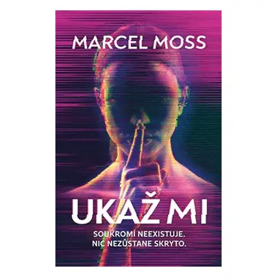 Ukaž mi - Marcel Moss