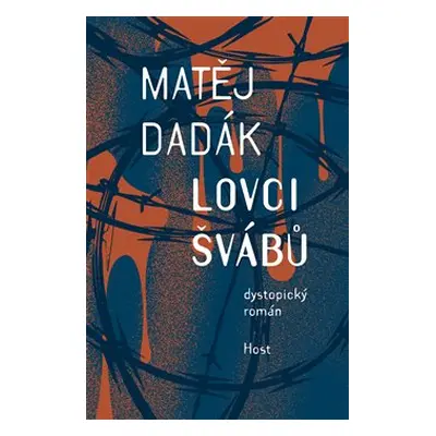 Lovci švábů - Matěj Dadák