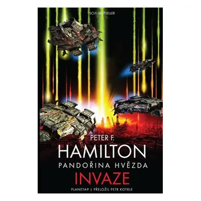 Pandořina hvězda - Invaze - Peter F. Hamilton