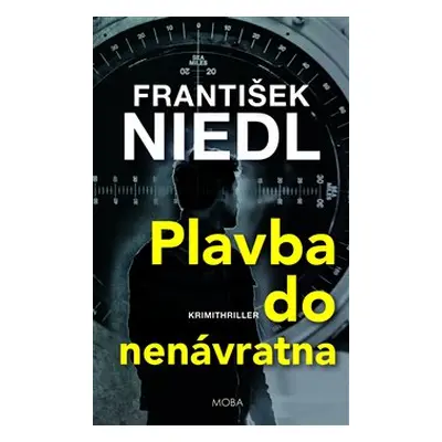 Plavba do nenávratna - František Niedl