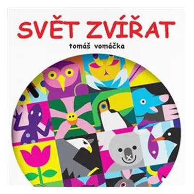 Svět zvířat - Tomáš Vomáčka