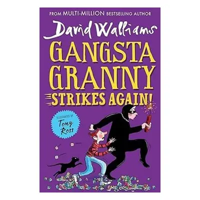 Gangsta Granny: Strikes again! - David Walliams