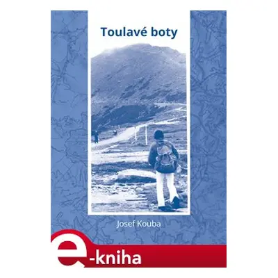 Toulavé boty - Josef Koubek