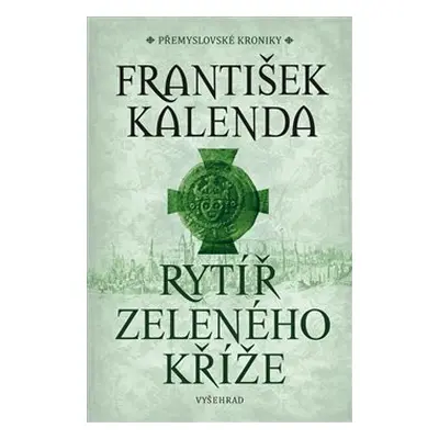 Rytíř zeleného kříže - František Kalenda