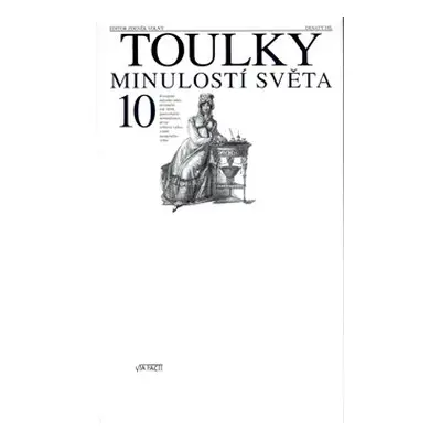 Toulky minulostí světa 10 - Zdeněk Volný