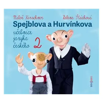 Spejblova a Hurvínkova učebnice jazyka českého 2 - Ladislav Dvorský