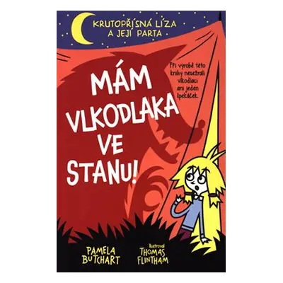 Mám vlkodlaka ve stanu! - Pamela Butchart