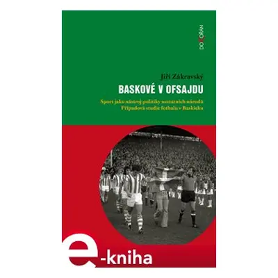 Baskové v ofsajdu - Jiří Zákravský