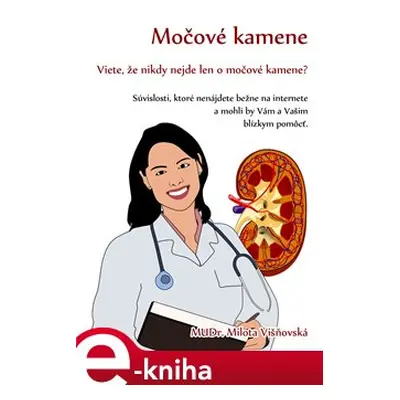 Močové kamene - Milota Višňovská