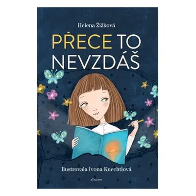 Přece to nevzdáš - Helena Žižková