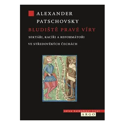 Bludiště pravé víry - Alexander Patschovsky