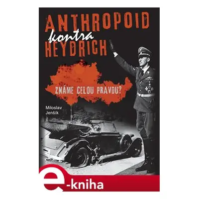 Anthropoid kontra Heydrich - Miloslav Jenšík