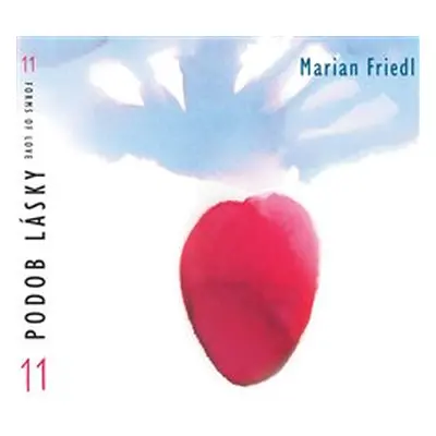 11 podob lásky - Marián Friedl