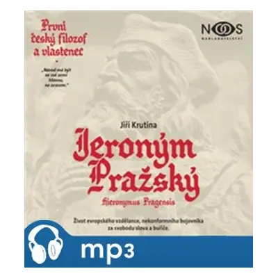 První český filozof a vlastenec Jeroným Pražský, mp3 - Jiří Krutina