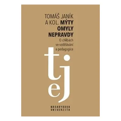 Mýty – omyly – nepravdy - kolektiv