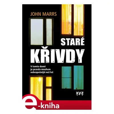 Staré křivdy - John Marrs