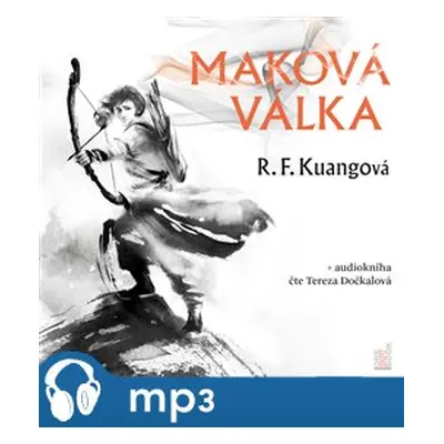 Maková válka, mp3 - R. F. Kuangová