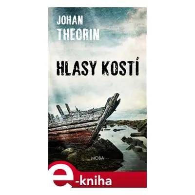 Hlasy kostí - Johan Theorin