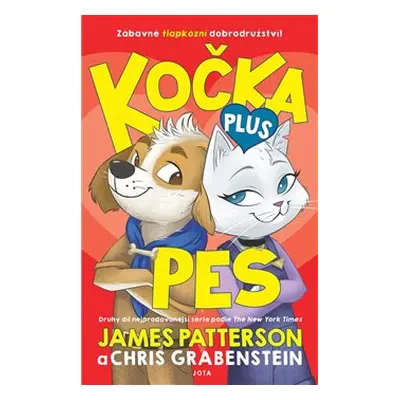 Kočka plus pes - Chris Grabenstein, James Patterson