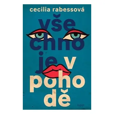 Všechno je v pohodě - Cecilia Rabessová