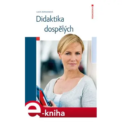 Didaktika dospělých - Lucie Zormanová