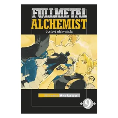 Fullmetal Alchemist - Ocelový alchymista 9 - Hiromu Arakawa