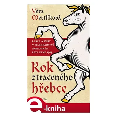 Rok ztraceného hřebce - Věra Mertlíková